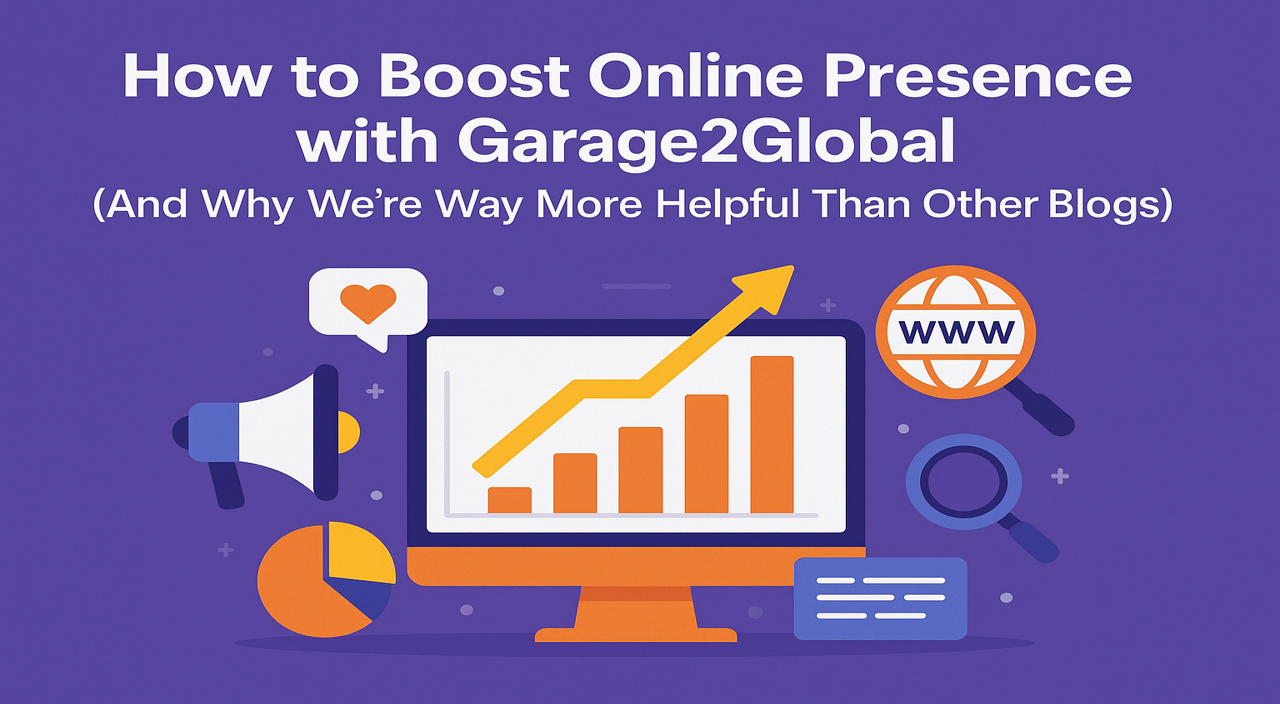 boost online presence with Garage2Global